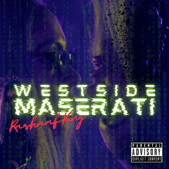 Westside Maserati by Rashaad King