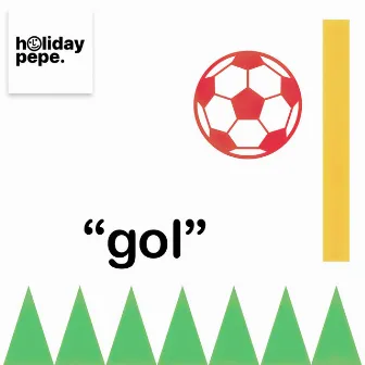 gol by Holiday Pepe