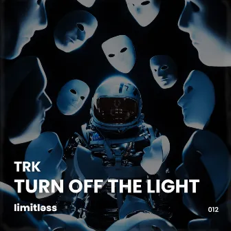 Turn Off The Light by TRK