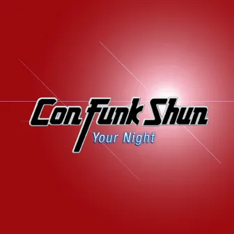 Your Night by Con Funk Shun