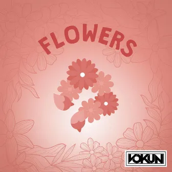 Flowers (Radio Edit) by Vokun