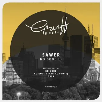 No Good EP by Sawer