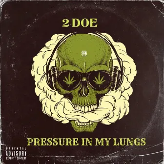 Pressure in My Lungs by 2 Doe