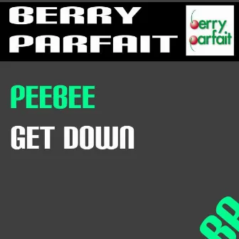 Get Down by Peebee