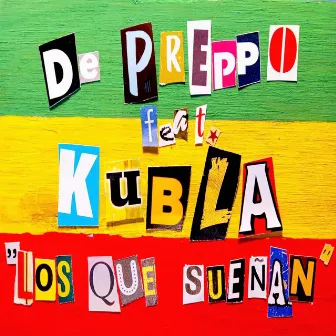 Los Que Sueñan by De Preppo