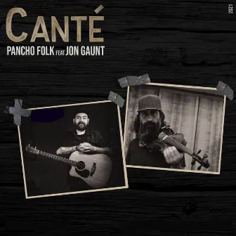 Canté by Pancho Folk