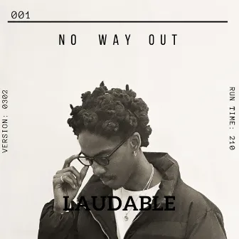 NO WAY OUT by FKA Laudable