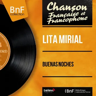 Buenas Noches (feat. Marcel Rossi et son orchestre) [Mono Version] by Lita Mirial