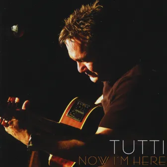 Now I'm Here by Tutti