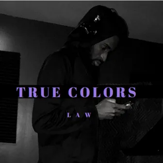 True Colors by Law