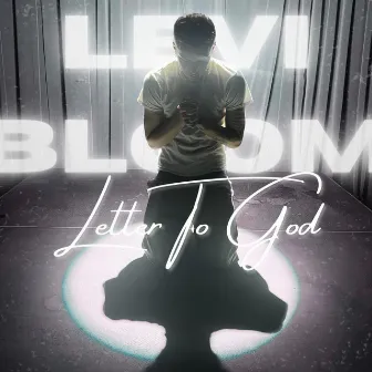 Letter To God by Levi Bloom