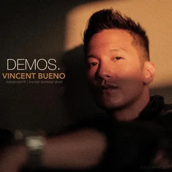 DEMOS. by Vincent Bueno