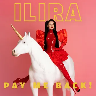 PAY ME BACK! by ILIRA