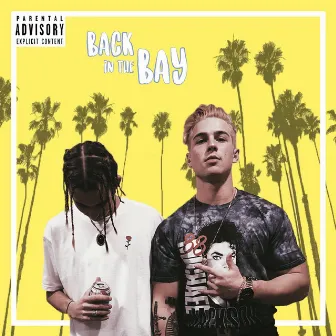 Back in the Bay by The Sauceboys