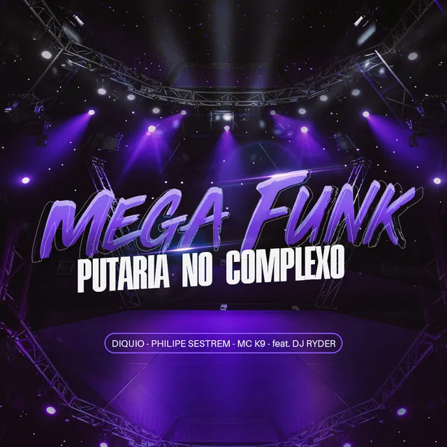 Mega Funk Putaria no Complexo