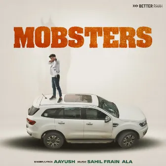 Mobsters by Aayush