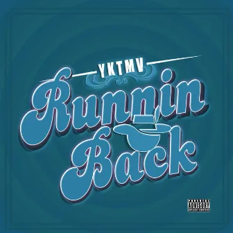 Runnin' Back by YK-TMV