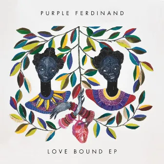 Love Bound - EP by Purple Ferdinand