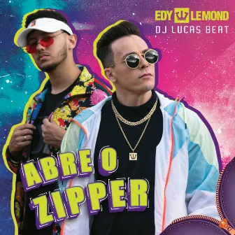 Abre o Zipper by Edy Lemond