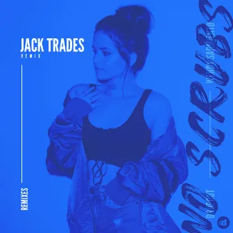 No Scrubs (feat. Wendy Sarmiento) [Jack Trades Remix] by Dropout