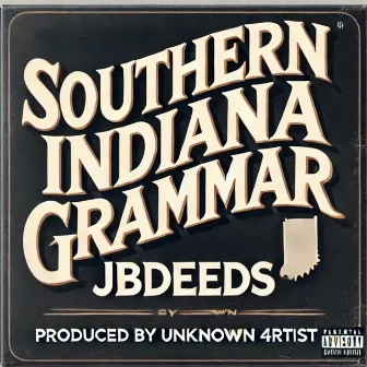 Southern Indiana Grammar by Jbdeeds