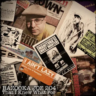 That I Knew What For (Single) by Bazooka Joe 204