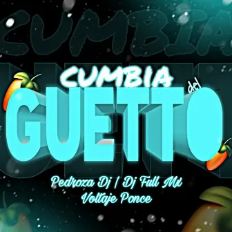 Cumbia del Guetto by Dj Full Mx