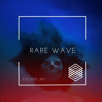 Rare Wave by Tech Flips