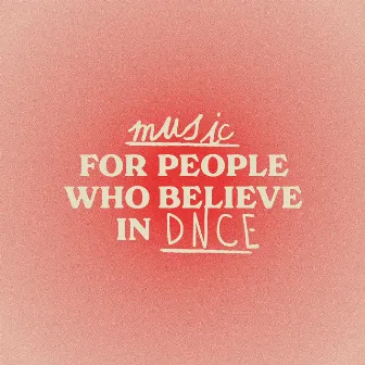 Music For People Who Believe In DNCE by Joe Jonas