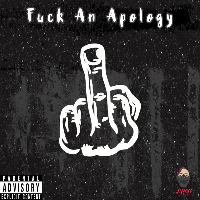 Fuck an Apology