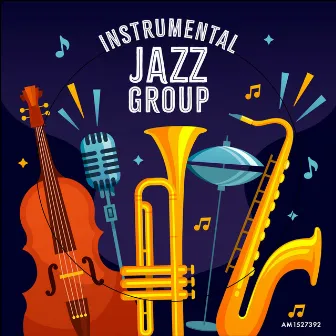 Instrumental Jazz Group by Instrumental Jazz Music Group