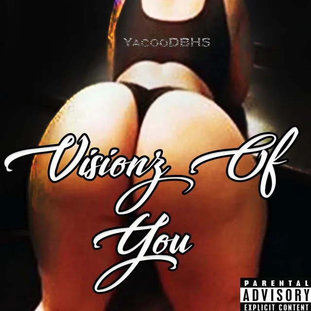 Visionz of You