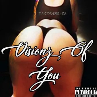 Visionz of You by YacooDBHS