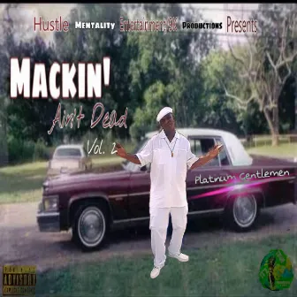 Mackin' Ain't Dead 2 by Mac Dumas