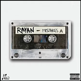 Mistakes by Rayan