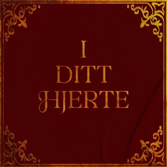 I ditt hjerte by Didrik Solli-Tangen