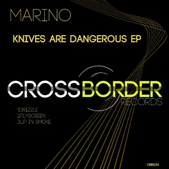 Knives Are Dangerous EP by Marino