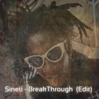 Breakthrough (edit) by Sineti