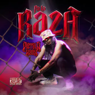 Pa La Raza by Pistola Bang