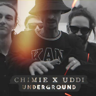 UNDERGROUND by Chimie