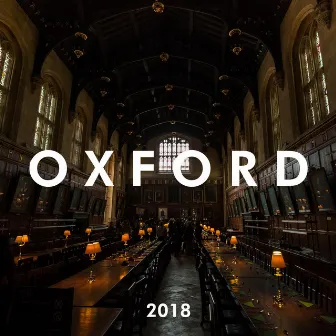 Oxford 2018 - The Very Best in Music for the Brain, Concentration, Focus for Studying by Unknown Artist