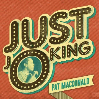 Just Joking by Pat Macdonald