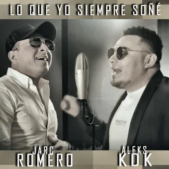 Lo Que Yo Siempre Soñé by Aleks KDK