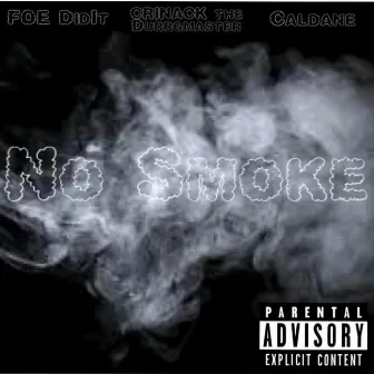 No Smoke by Crinack the Durrgmaster