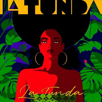 La Tunda by La Tunda