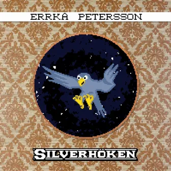 Silverhöken by Errka Petersson