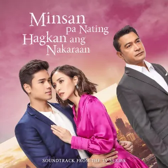 Minsan Pa Nating Hagkan Ang Nakaraan (Soundtrack from the TV Series) by Katrina Velarde