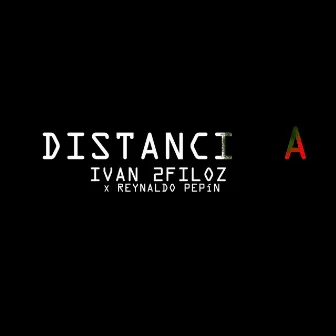 Distancia by Ivan 2 Filoz