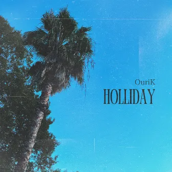 Holliday by OuriK