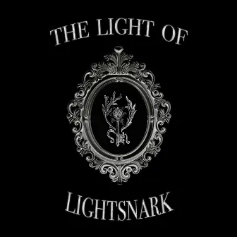 THE LIGHT OF LIGHTSNARK by LightSnark